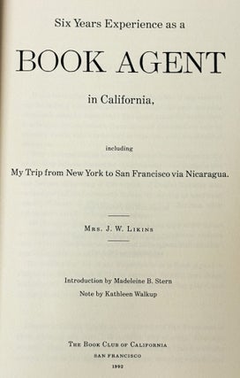 Six Years Experience as a Book Agent in California, including My Trip from New York to San Francisco via Nicaragua