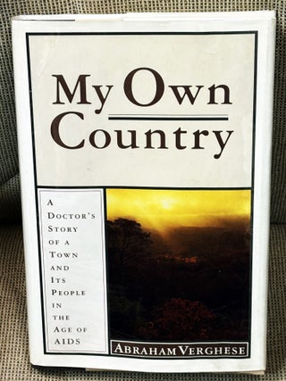 My Own Country. Abraham Verghese.