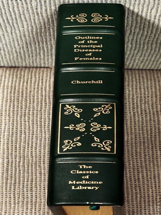 Item #82890 Outlines of the Principal Diseases of Females, Chiefly for the Use of Students. M. D...