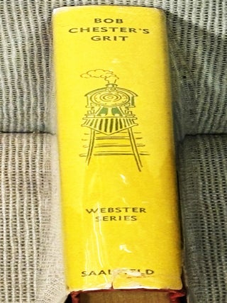 Bob Chester's Grit, or, From Ranch to Riches