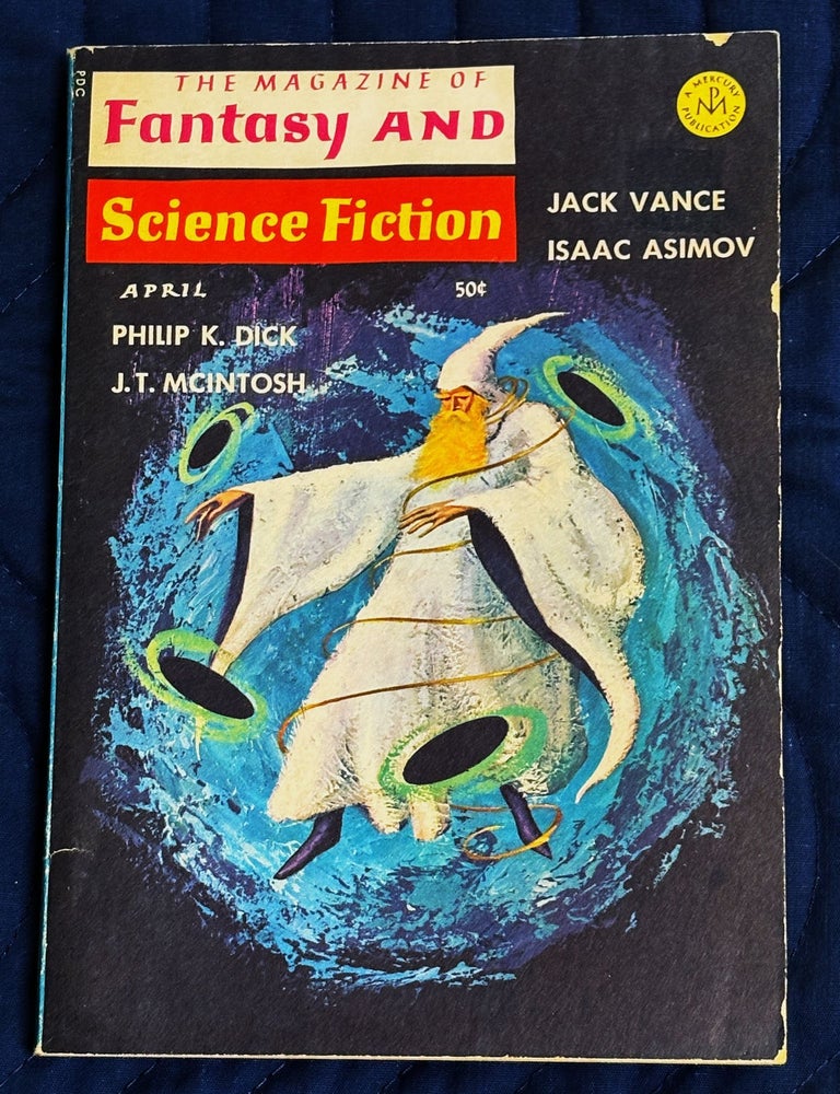 Item #82981 The Magazine of Fantasy and Science Fiction April 1966. Jack Vance Philip K. Dick, others, Isaac Asimov.