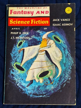 The Magazine of Fantasy and Science Fiction April 1966. Jack Vance Philip K. Dick.