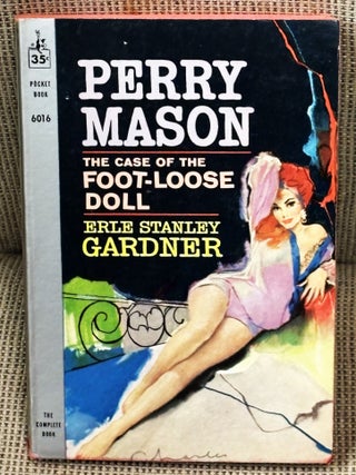 Item #83158 The Case of the Foot-Loose Doll. Erle Stanley Gardner