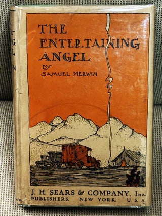 The Entertaining Angel. Samuel Merwin.