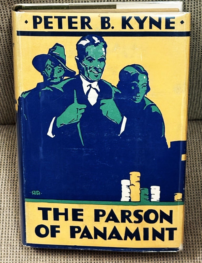 Item #83360 The Parson of Panamint. Peter B. Kyne.