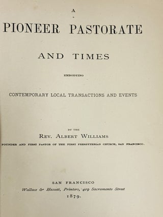 A Pioneer Pastorate and Times, Embodying Contemporary Local Transactions and Events
