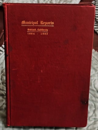 A Book of Combined Reports of the Various Departments of the City of Oakland for the Fiscal Year 1904-1905