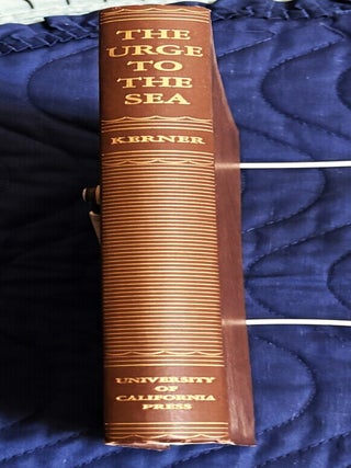 Item #83979 The Urge to the Sea, The Course of Russian History, The Role of Rivers, Portages,...