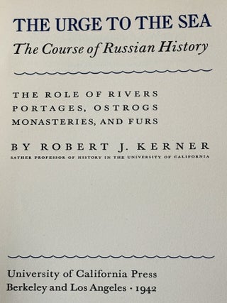 The Urge to the Sea, The Course of Russian History, The Role of Rivers, Portages, Ostrogs, Monasteries and Furs