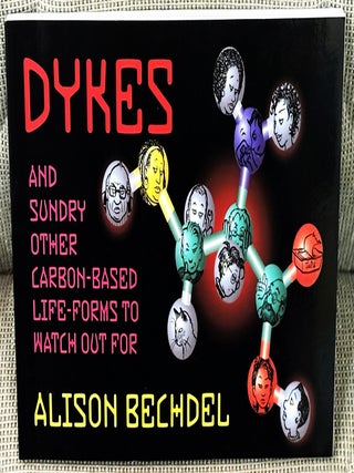 Dykes and Sundry Other Carbon-Based Life-Forms to Watch Out For