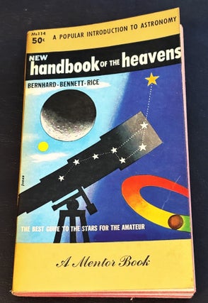 Item #84315 New Handbook of the Heavens. Dorothy A. Bennett Hubert J. Bernhard, Hugh S. Rice