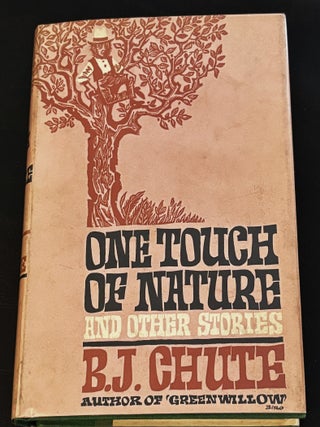 One Touch of Nature and Other Stories. B J. Chute.