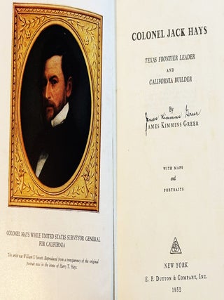 Colonel Jack Hays, Texas Frontier Leader and California Builder