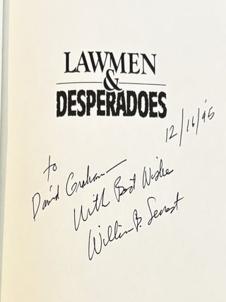 Lawmen & Desperadoes, A Compendium of Noted, Early California Peace Officers, Badmen and Outlaws, 1850-1900