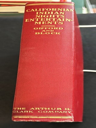 Item #84500 Californian Indian Nights Entertainments, Stories of the Creation of the World, of...
