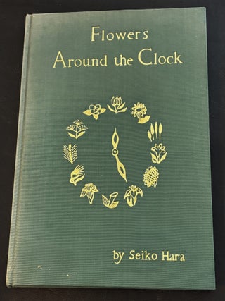 Item #84536 Flowers Around the Clock. Seiko Hara