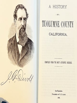 A History of Tuolumne County, California: Compiled from the Most Authentic Records