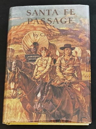 Santa Fe Passage. Clay Fisher.