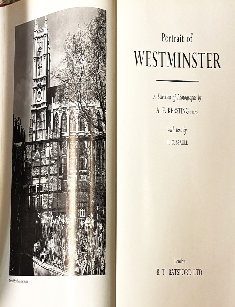 Item #84788 Portrait of Westminster. L. C. Spaull A F. Kersting, photographs, text.