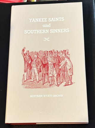 Item #84998 Yankee Saints and Southern Sinners. Bertram Wyatt-Brown