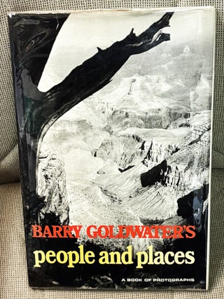 Item #85050 Barry Goldwater's People and Places. Barry Goldwater