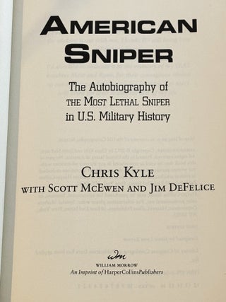 American Sniper, the Autobiography of the Most Lethal Sniper in U.S. Military History