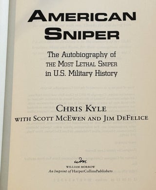 American Sniper, the Autobiography of the Most Lethal Sniper in U.S. Military History