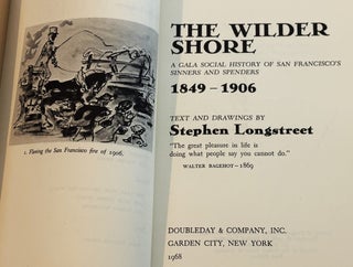 The Wilder Shore, A Gala Social History of San Francisco's Sinners and Spenders 1849-1906