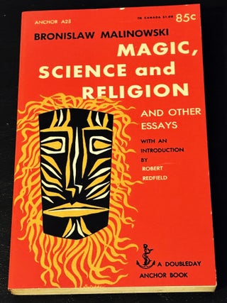 Item #85210 Magic, Science and Religion, and Other Essays. Bronislaw Malinowski