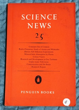 Item #85248 Science News 25. A W. Haslett, J. Little N W. Pirie, Katharine Tansley, J. F....