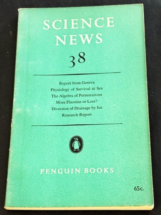 Item #85291 Science News 38. A. W. Haslett, G. H. Dury Joan Banus, H. A. Thurston, G. R. Hervey
