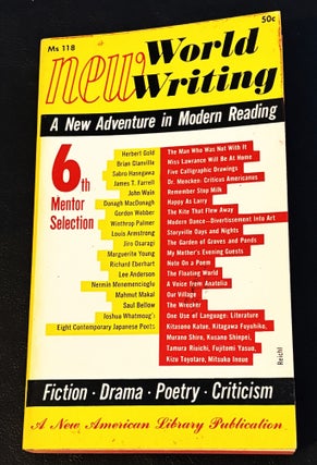 Item #85334 New World Writing 6th Mentor Selection. James T. Farrell Herbert Gold, Saul Bellow,...