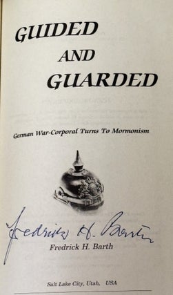 Guided and Guarded, German War-Corporal Turns to Mormonism