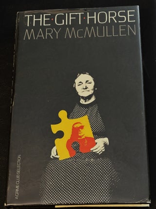 Item #85355 The Gift Horse. Mary McMullen