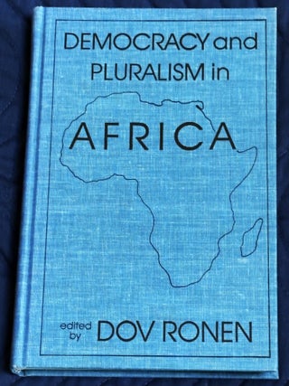 Item #85427 Democracy and Pluralism in Africa. Dov Ronen