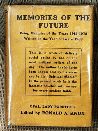 Memories of the Future: Being Memoirs of the Years 1915-1972. Ronald A. Knox.
