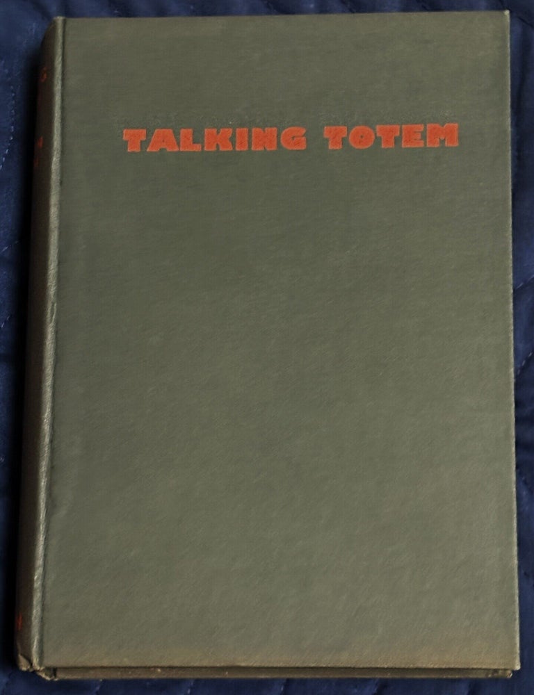 Item #85598 Talking Totem. H. Herman Chilton.