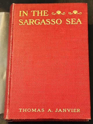 In the Sargasso Sea. Thomas A. Janvier.