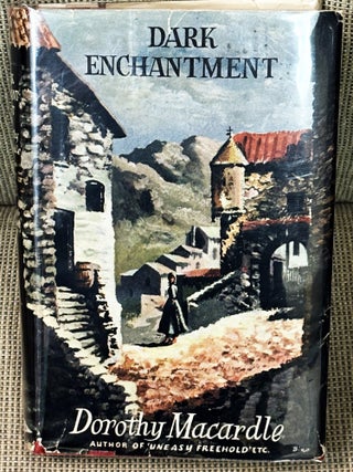 Dark Enchantment. Dorothy Macardle.