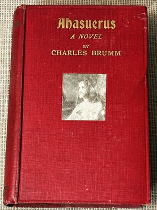 Ahasuerus. Charles Brumm.