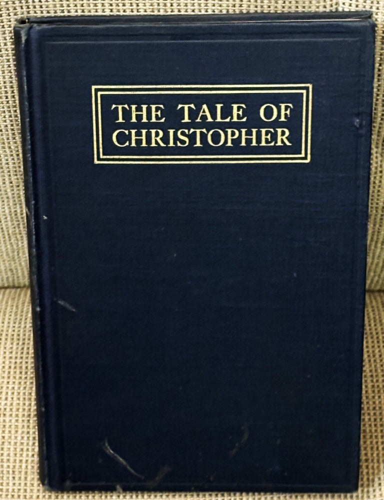 Item #85647 The Tale of Christopher. Abigail Colton.