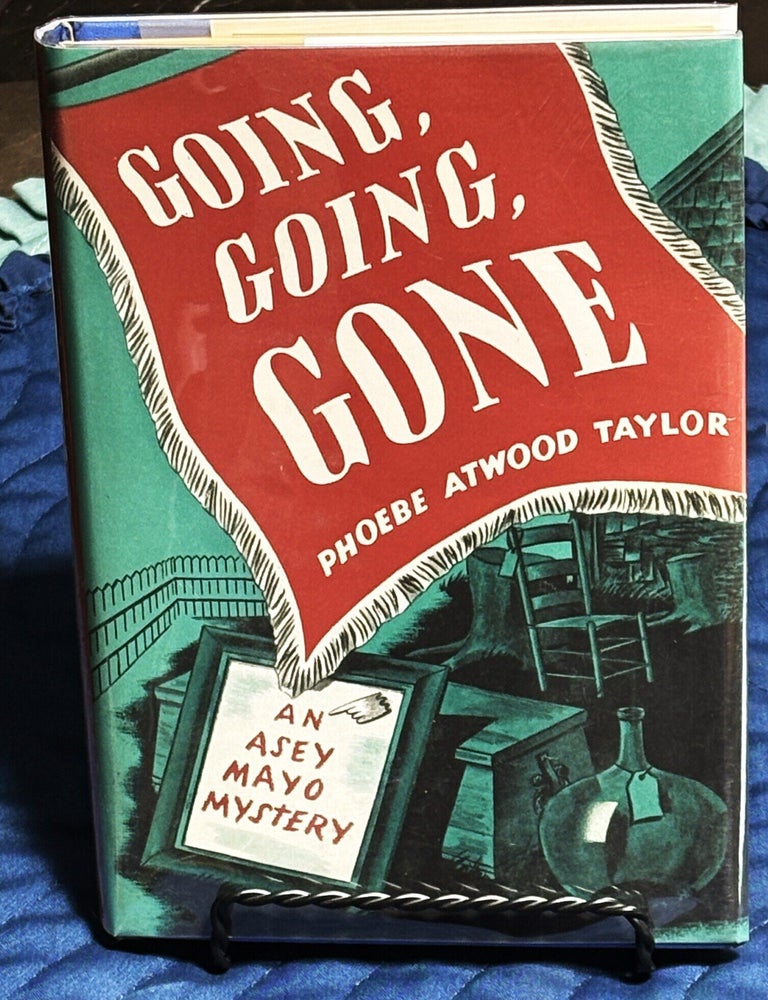 Item #85728 Going, Going, GONE. Phoebe Atwood Taylor.