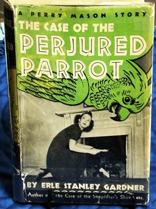 The Case of the Perjured Parrot. Erle Stanley Gardner.