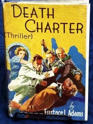 Death Charter. Eustace L. Adams.