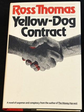 Yellow-Dog Contract. Ross Thomas.