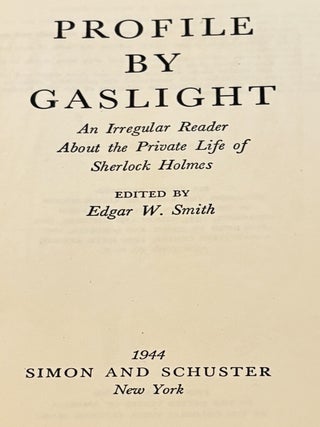Profile by Gaslight, An Irregular Reader about the Private Life of Sherlock Holmes
