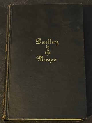 Item #85923 Dwellers in the Mirage. A. Merritt