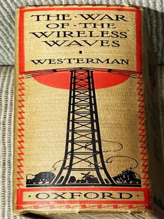 The War of the Wireless Waves. Percy F. Westerman.