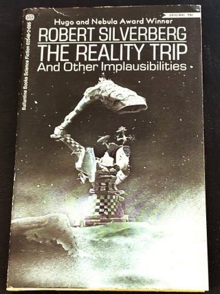 The Reality Trip and Other Implausibilities