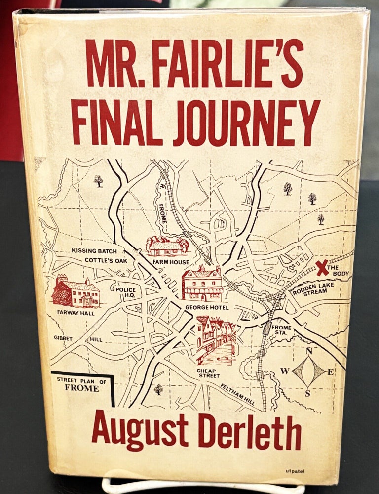 Item #85985 Mr. Fairlie's Final Journey. August Derleth.